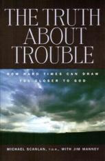 The Truth About Trouble